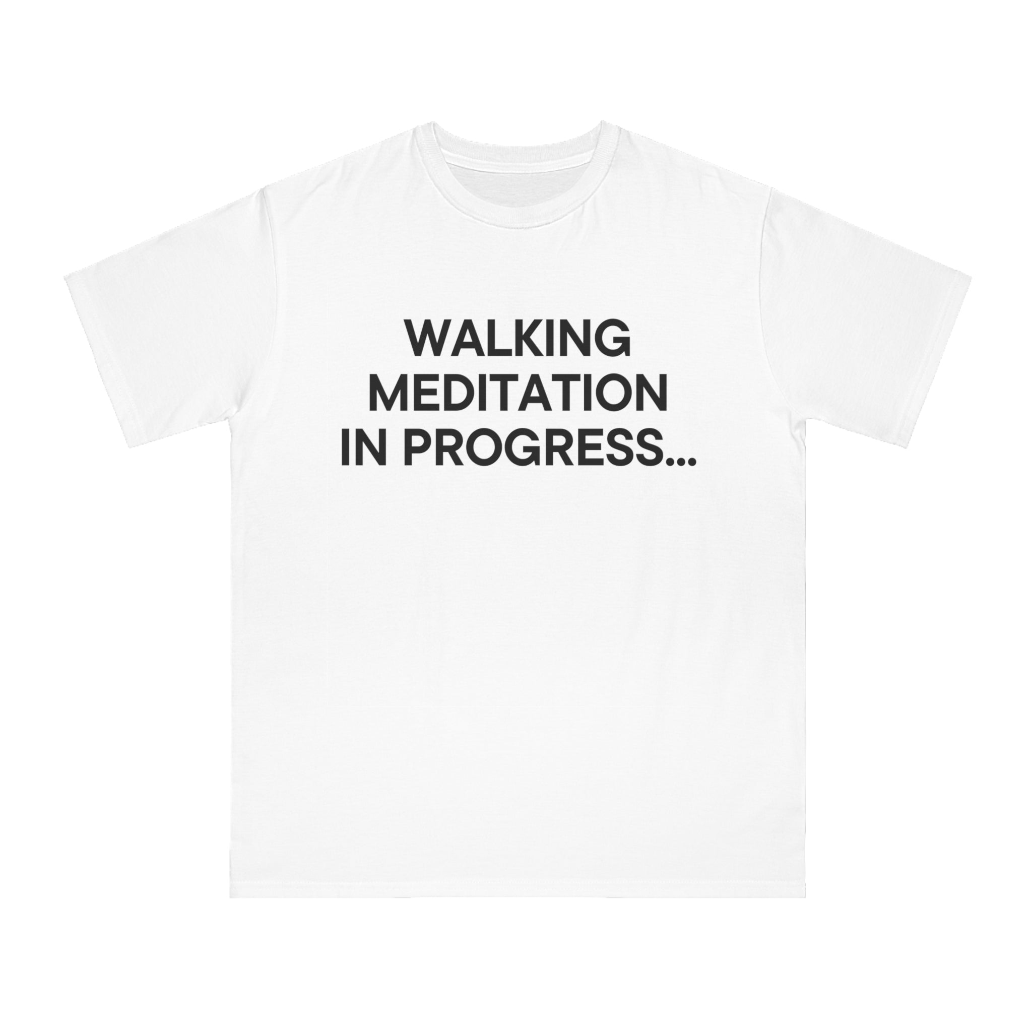 WALKING MEDITATION IN PROGRESS T-SHIRT WHITE 100% ORGANIC